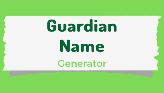 Guardian Name Generator