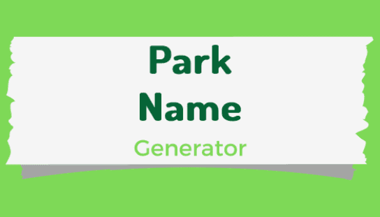 park name generator 2024