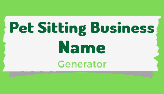 Pet Sitting Business Name Generator